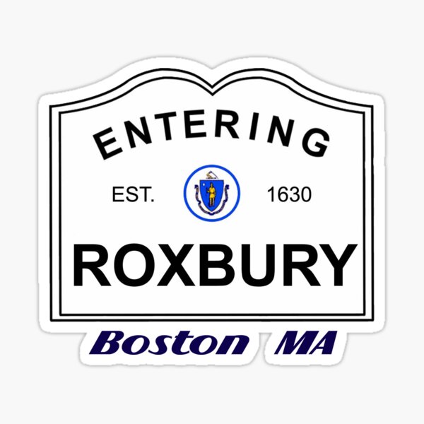 Roxbury - Boston MA Sticker