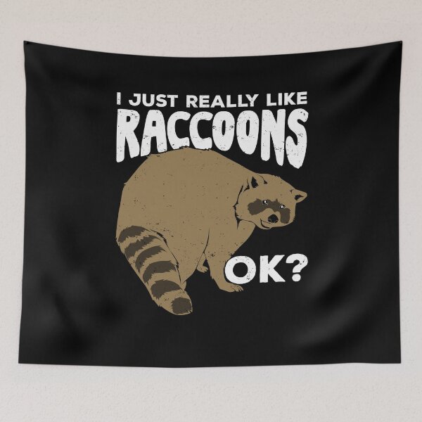Item preview, I Just Really Like Raccoons Ok designed and sold by Marcid95.