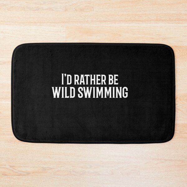 Item preview, I'd rather be wild swimming designed and sold by hayleycs.