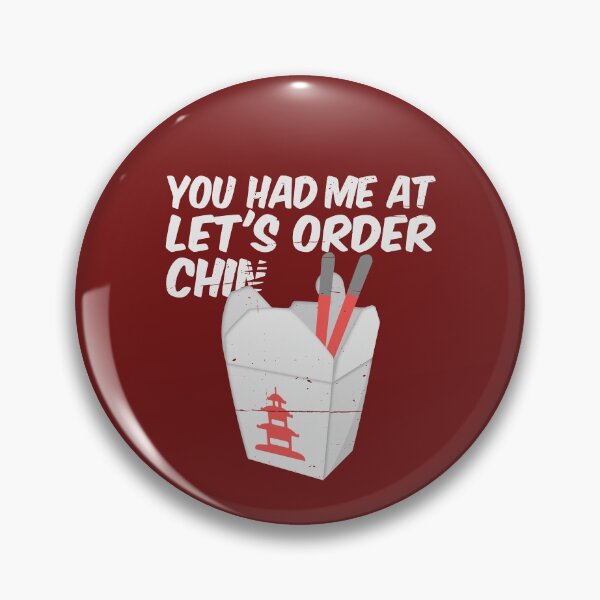 Item preview, "You had me at 'Let's Order Chin...'" Chinese Take-Out Food designed and sold by Happy Puppy Print On Demand.