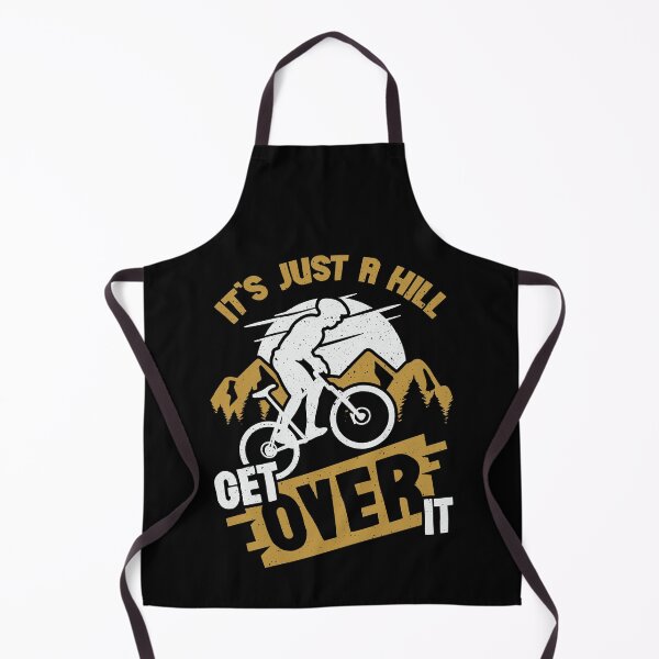 Item preview, It's Just A Hill Get Over It designed and sold by Marcid95.