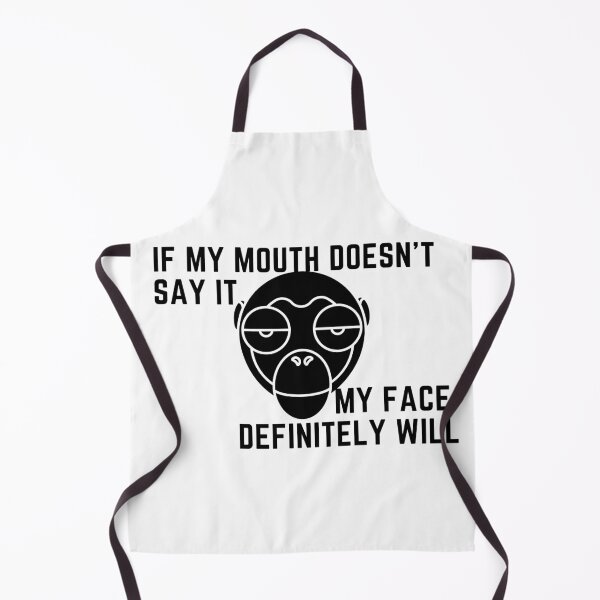 Item preview, If My Mouth Doesn't Say It My Face Definitely Will designed and sold by HeadToeShop.