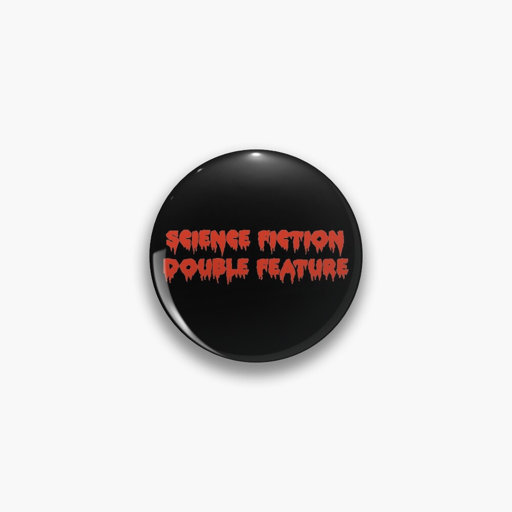 ROCKY HORROR PICTURE SHOW Metall Pin Anstecker SCIENCE FICTION DOUBLE FEATURE 2 