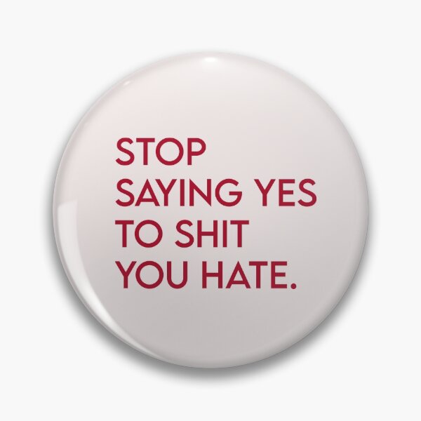Item preview, Stop saying yes designed and sold by vbsartwork.