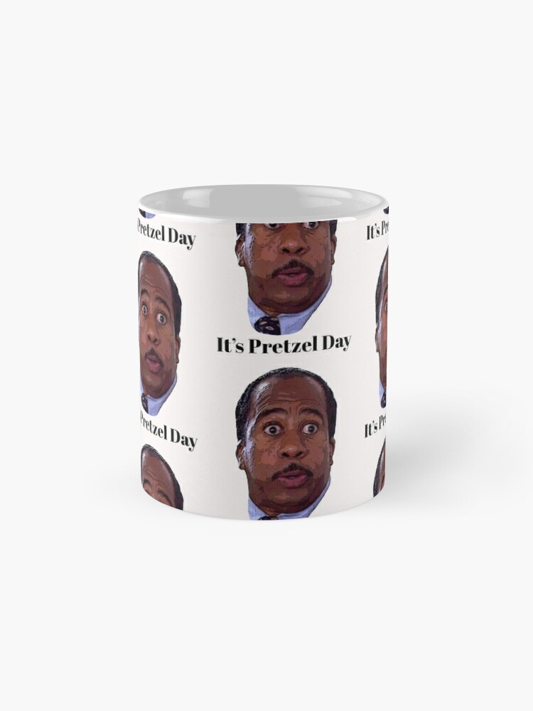 Pretzel Day Mug // the Office Quotes // Stanley Hudson 