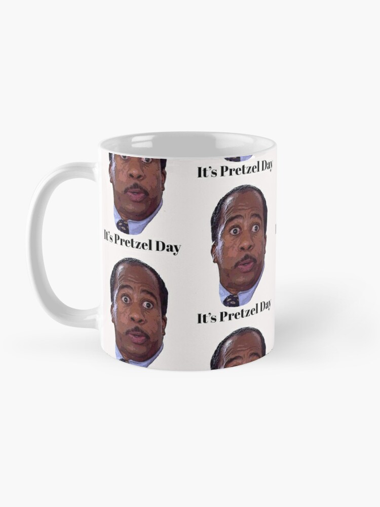 Pretzel Day Mug // the Office Quotes // Stanley Hudson 