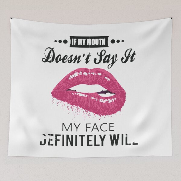 Item preview, If My Mouth Doesnt Say It My Face Definitely Will designed and sold by Youssefone.