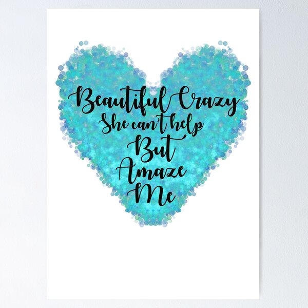 Luke Combs Beautiful Crazy Vintage Script Song Lyric Music Print - Red  Heart Print