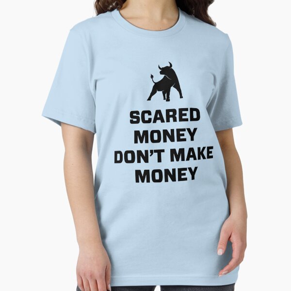 Item preview, Scared money don't make money graphic designed and sold by Luhmdesign.