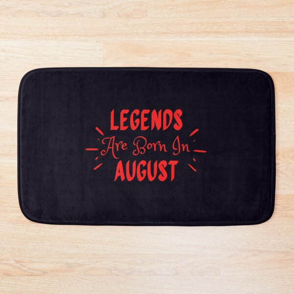 Item preview, Legends Are Born In August designed and sold by MariesDesigns11.