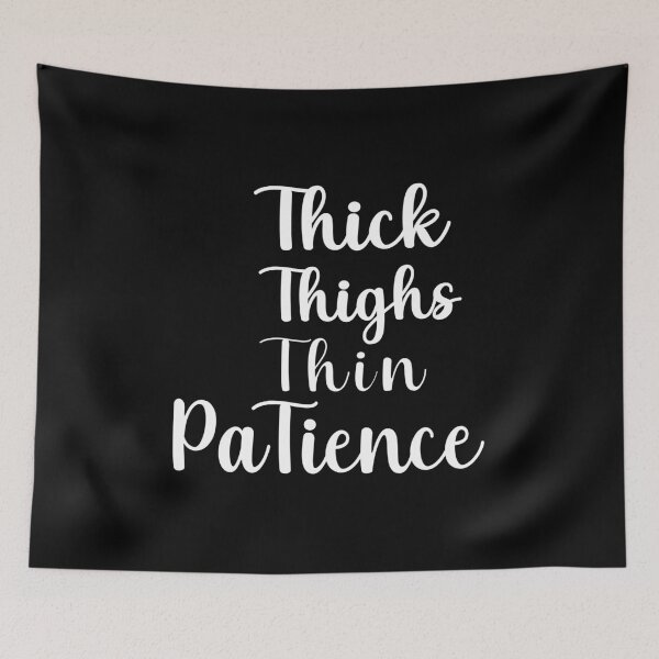 Item preview, thick thighs thin patience  designed and sold by plussorn.