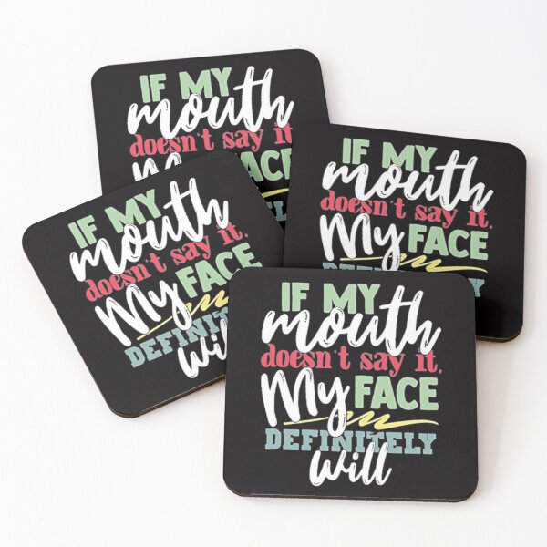 Item preview, If My Mouth Doesnt Say It My Face Definitely Will designed and sold by Youssefone.