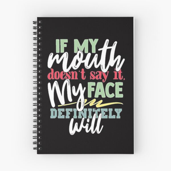 Item preview, If My Mouth Doesnt Say It My Face Definitely Will designed and sold by Youssefone.
