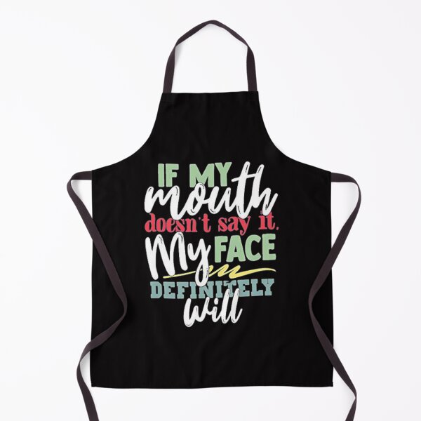 Item preview, If My Mouth Doesnt Say It My Face Definitely Will designed and sold by Youssefone.
