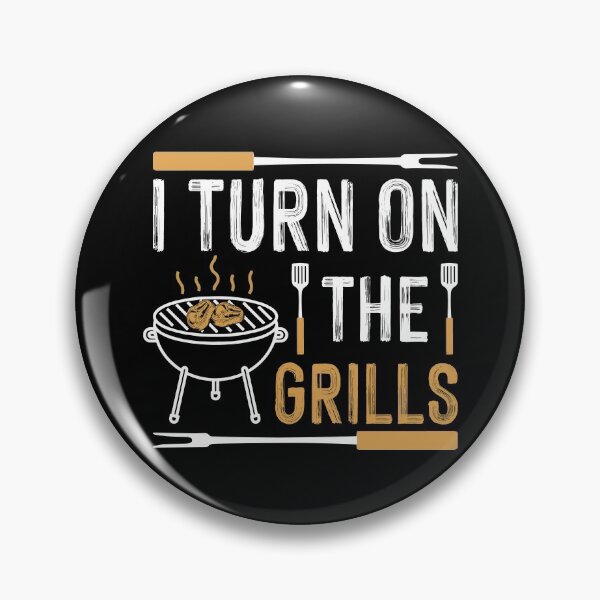 Item preview, I TURN ON THE GRILLS COLLECTION designed and sold by JRM Tees & More Store.