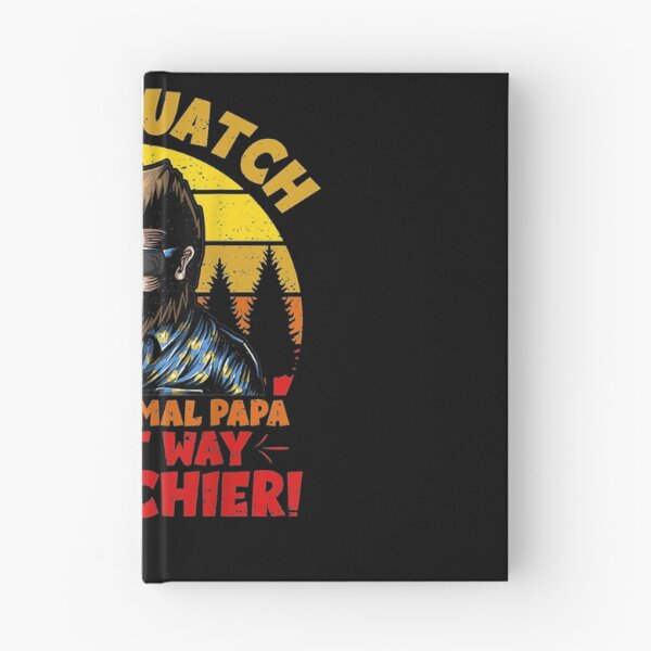 Item preview, Funny Fathers Day Papa Squatch Like A Normal Papa designed and sold by jerrie9.