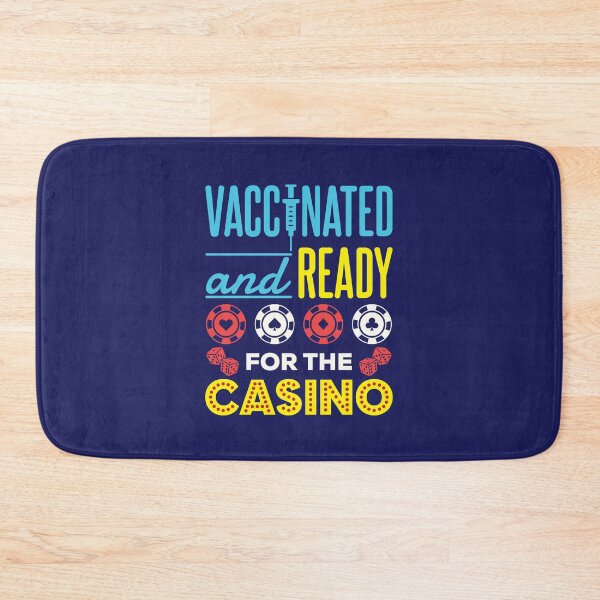 Item preview, Vaccinated and Ready for the Casino designed and sold by jaygo.