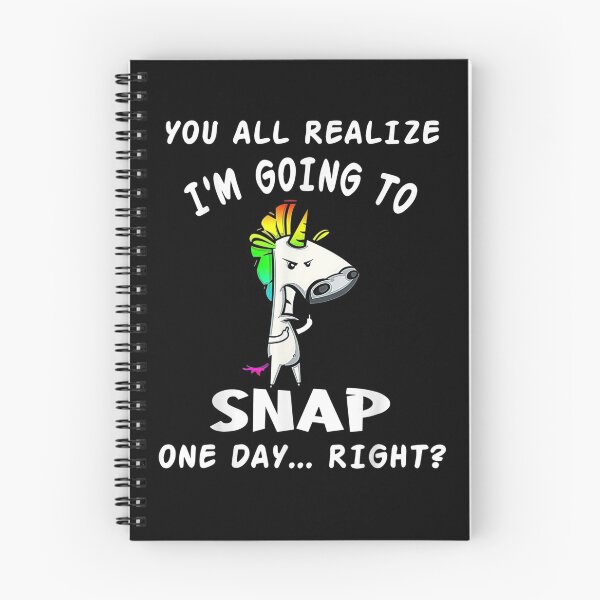 Item preview, You All Realize I'm Going To Snap One Day Right Unicorn designed and sold by laurader.