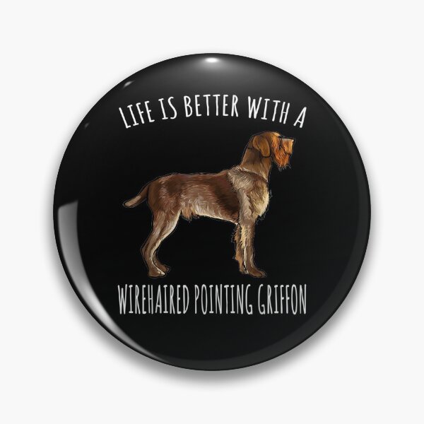 Item preview, Life Is Better With A Wirehaired Pointing Griffon Dog Lover designed and sold by laurader.