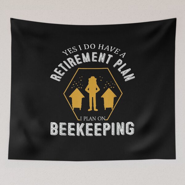 Item preview, Yes I Do Have A Retirement Plan I Plan On Beekeeping Honey designed and sold by jerrie9.