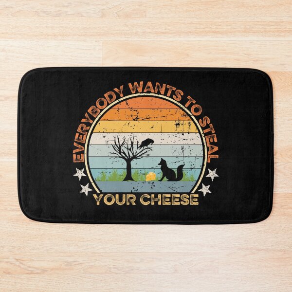 Item preview, Everybody Wants To Steal Your Cheese designed and sold by FurioInc.