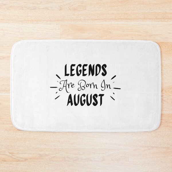 Item preview, Legends Are Born In August designed and sold by MariesDesigns11.