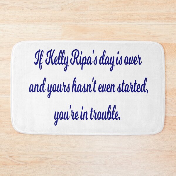 Item preview, Kelly Ripa Hacks Quote designed and sold by tlee322.