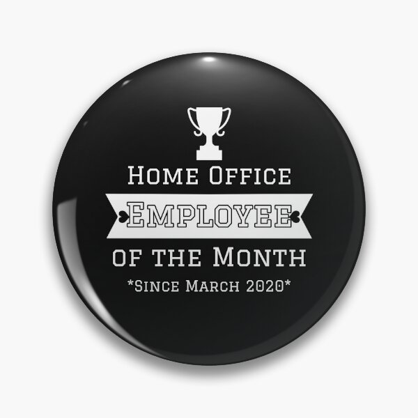 Item preview, Home Office Employee Of The Month Since March 2020 Trophy Design designed and sold by Angela Mello.