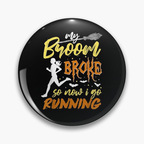Item preview, My Broom Broke So Now I Go Running Trick Or Treat Gift designed and sold by laurader.