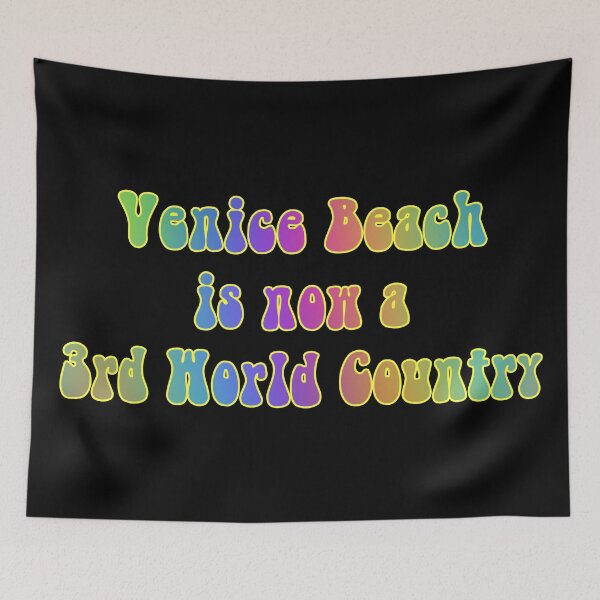 Item preview, Venice Beach Is Now A 3rd World Country designed and sold by KATKattalestv.
