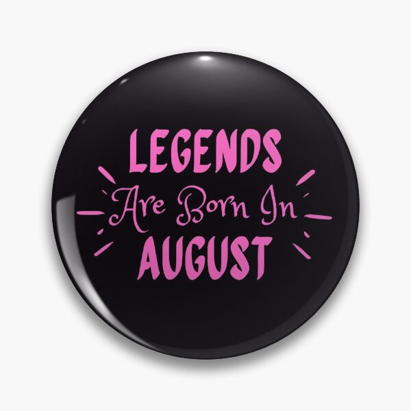 Item preview, Legends Are Born In August designed and sold by MariesDesigns11.