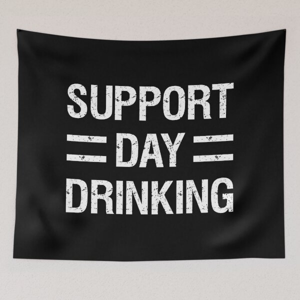 Item preview, Support Day Drinking I designed and sold by Lemon Pepper.