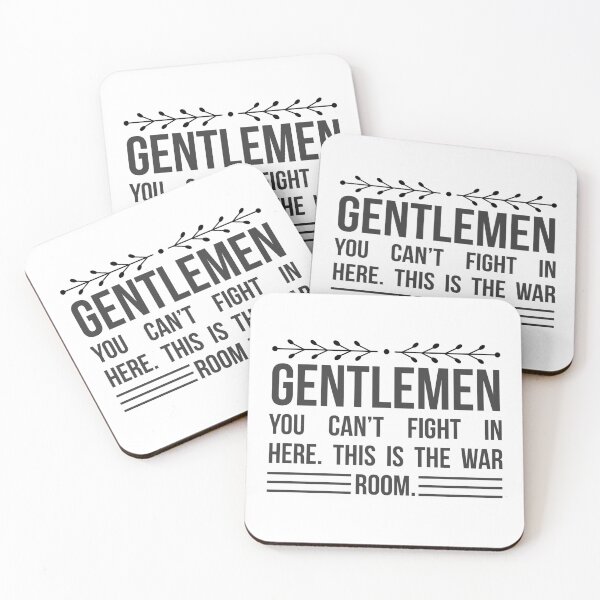 Item preview, Gentlemen, you can’t fight in here. This is the war room. Funny Humor Quote designed and sold by travellb.