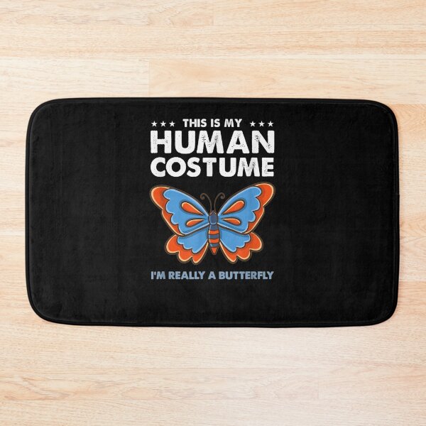 Item preview, This Is My Human Costume Im Really A Butterfly designed and sold by laurader.