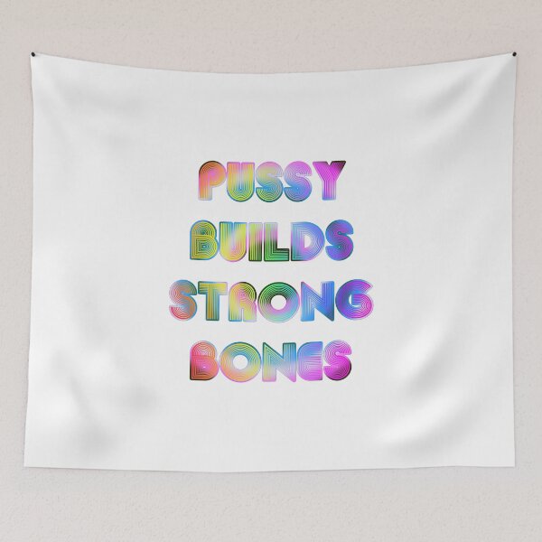 Item preview, Pussy Builds Strong Bones designed and sold by KATKattalestv.