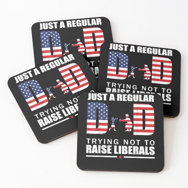 Item preview, Just A Regular Dad Trying Not To Raise Liberals Father's Day designed and sold by laurader.