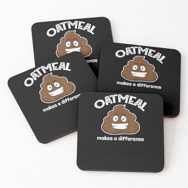 Item preview, Oatmeal Makes A Difference Poop Funny designed and sold by laurader.