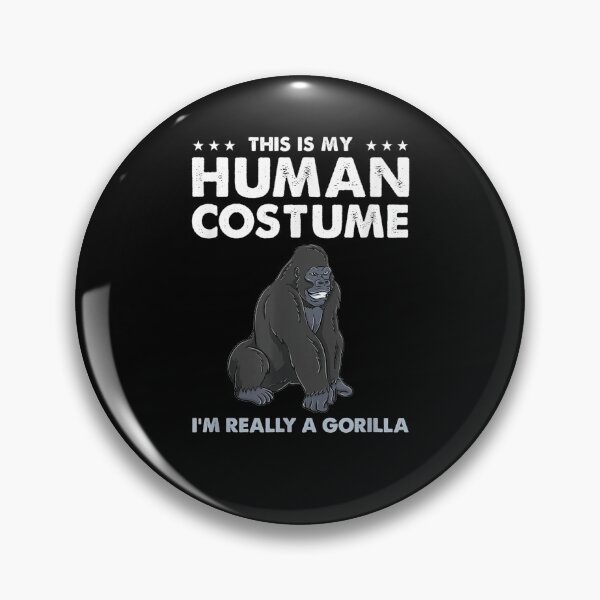 Item preview, This Is My Human Costume Im Really A Gorilla designed and sold by laurader.