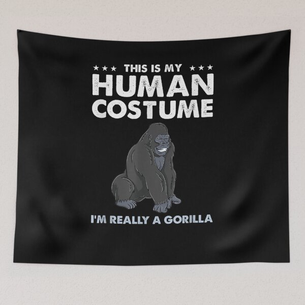 Item preview, This Is My Human Costume Im Really A Gorilla designed and sold by laurader.