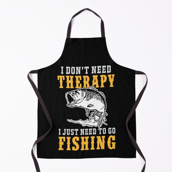 Item preview, I DON'T NEED THERAPY I JUST NEED TO GO FISHING COLLECTION designed and sold by JRM Tees & More Store.