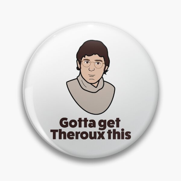 Item preview, Louis Theroux "Gotta get throux this" designed and sold by art-fox.