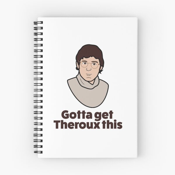 Item preview, Louis Theroux "Gotta get throux this" designed and sold by art-fox.