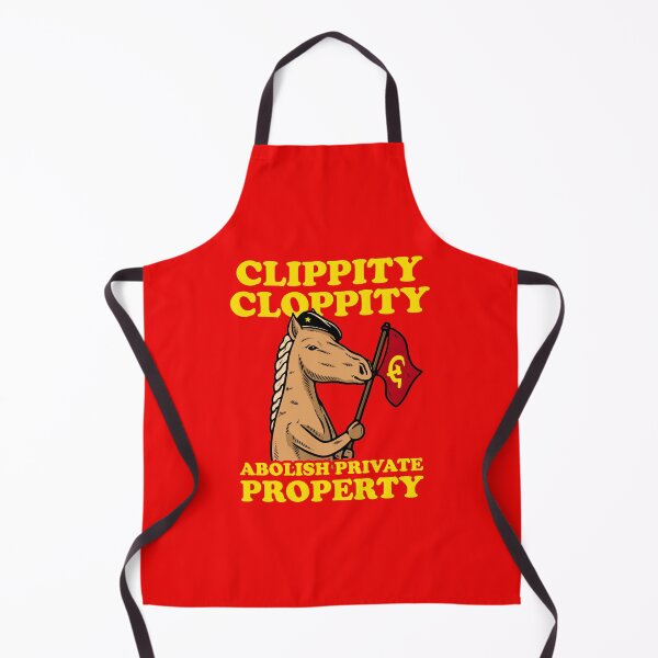 Item preview, Clippity Cloppity Abolish Private Property designed and sold by Yipptee Shirts.