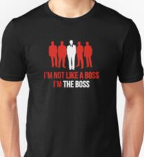 Camiseta ajustada I'm Not Like A Boss. I'm The Boss.