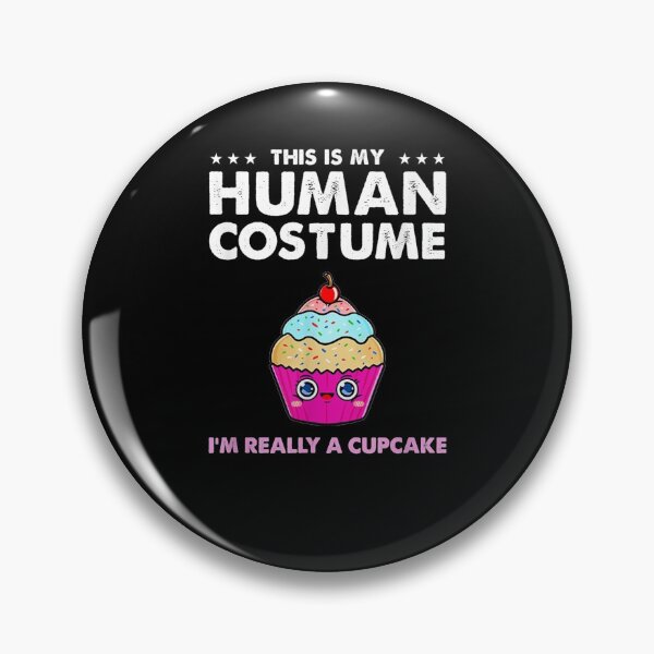 Item preview, This Is My Human Costume Im Really A Cupcake designed and sold by jerrie9.