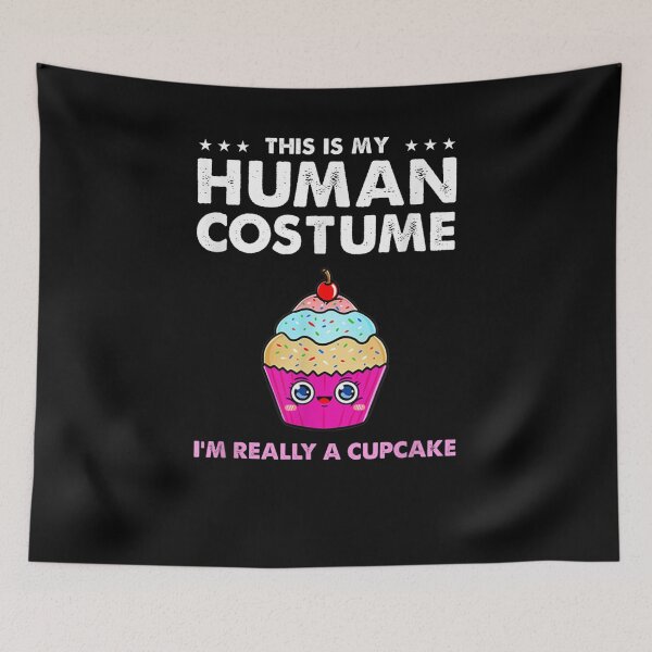 Item preview, This Is My Human Costume Im Really A Cupcake designed and sold by jerrie9.