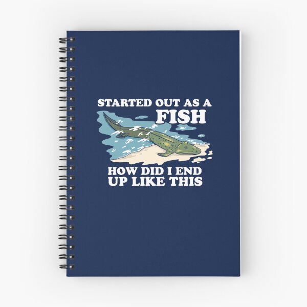 Item preview, Started Out As A Fish How Did I End Up Like This designed and sold by Yipptee Shirts.