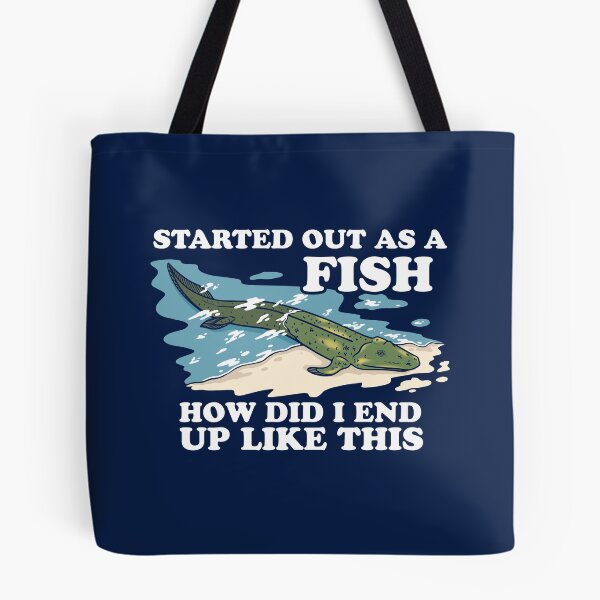 Item preview, Started Out As A Fish How Did I End Up Like This designed and sold by Yipptee Shirts.