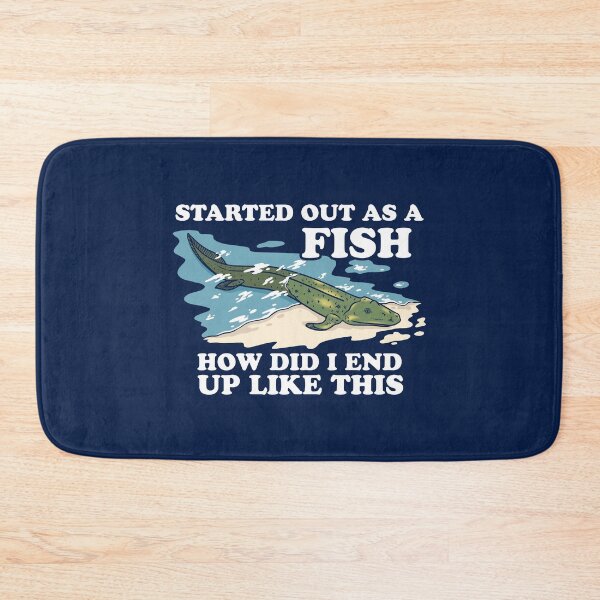 Item preview, Started Out As A Fish How Did I End Up Like This designed and sold by Yipptee Shirts.