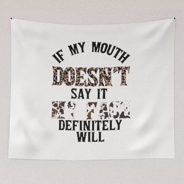 Item preview, If My Mouth Doesnt Say It My Face Definitely Will designed and sold by Youssefone.